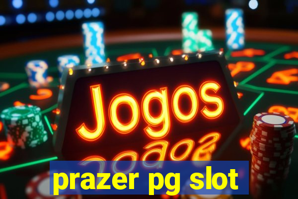 prazer pg slot